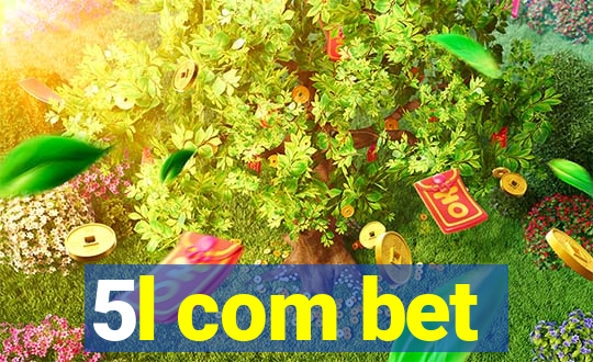 5l com bet