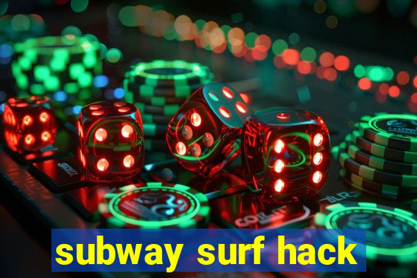 subway surf hack