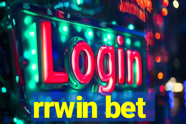 rrwin bet