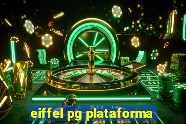 eiffel pg plataforma