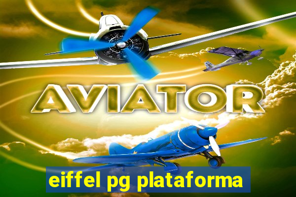 eiffel pg plataforma