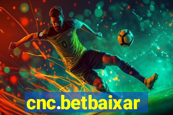 cnc.betbaixar