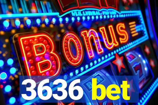 3636 bet