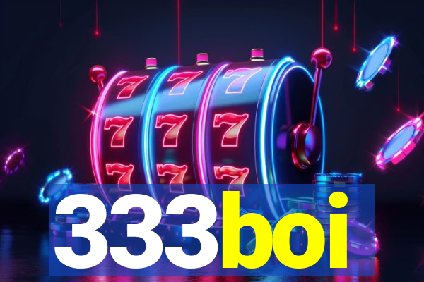 333boi