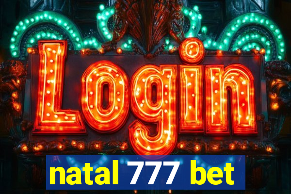 natal 777 bet