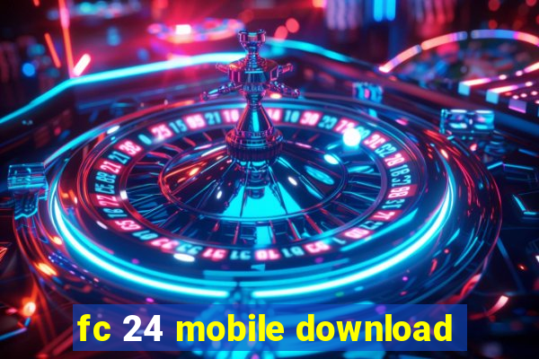 fc 24 mobile download