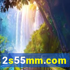 2s55mm.com