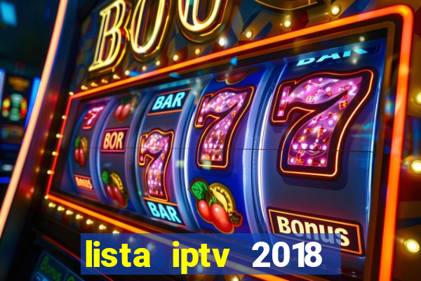 lista iptv 2018 gratis atualizada futebol