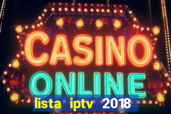 lista iptv 2018 gratis atualizada futebol