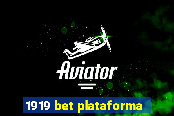 1919 bet plataforma