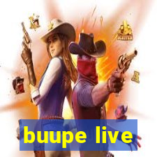 buupe live