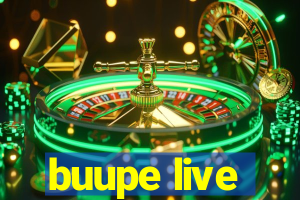 buupe live