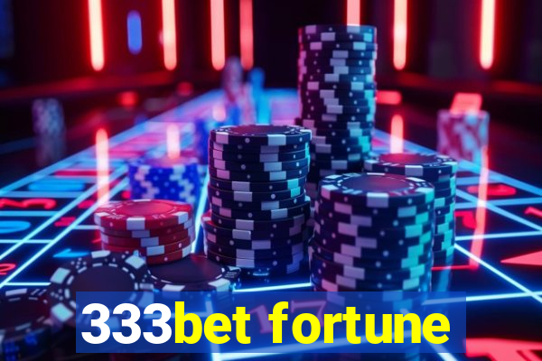 333bet fortune