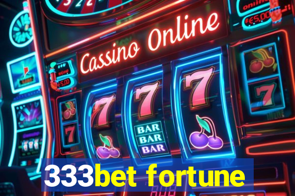 333bet fortune