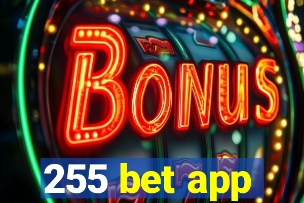 255 bet app