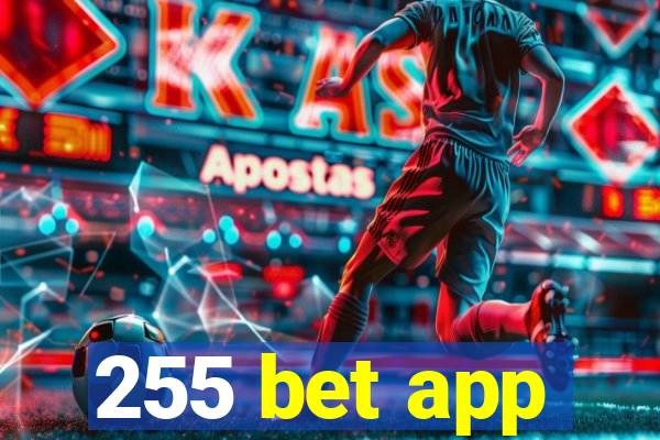 255 bet app