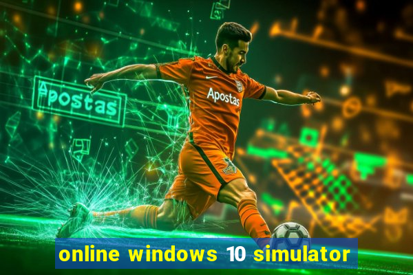 online windows 10 simulator