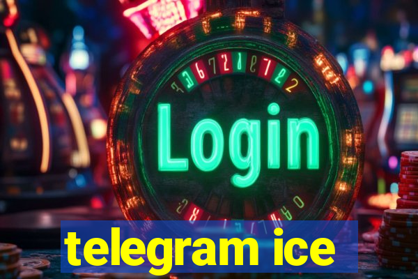 telegram ice