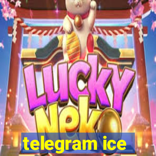 telegram ice