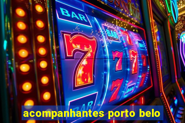 acompanhantes porto belo