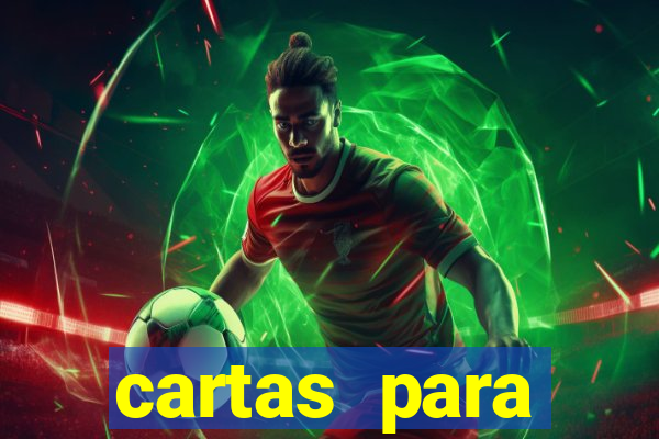 cartas para conquistar uma mulher