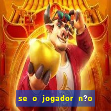 se o jogador n?o jogar anula a aposta betfair