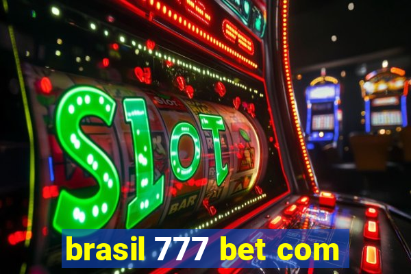 brasil 777 bet com