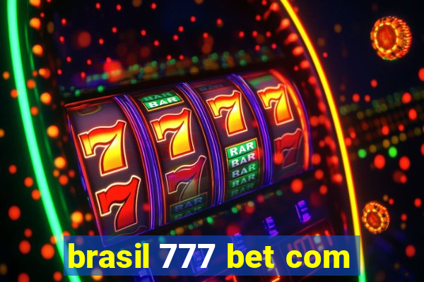 brasil 777 bet com