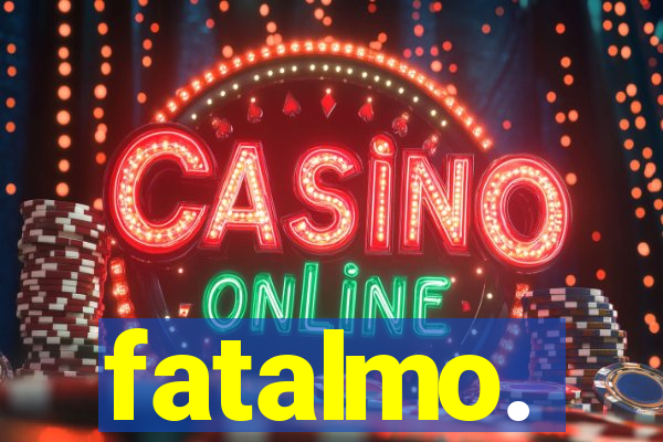 fatalmo.