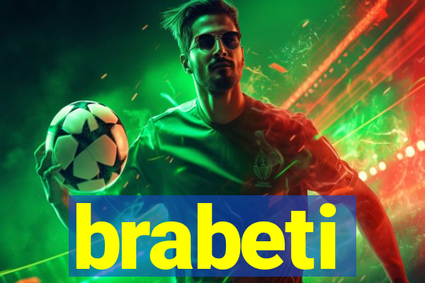 brabeti