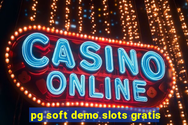 pg soft demo slots gratis
