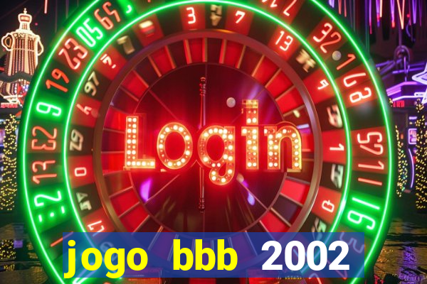 jogo bbb 2002 download android