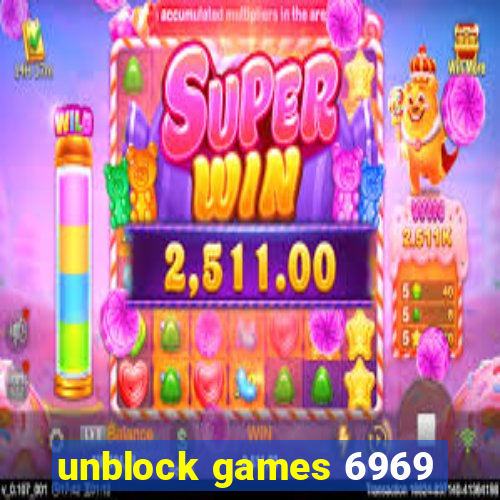 unblock games 6969