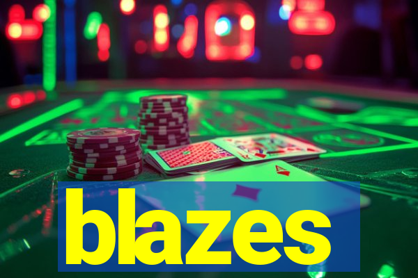 blazes