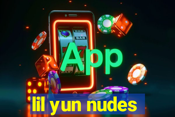 lil yun nudes