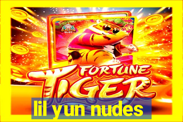 lil yun nudes