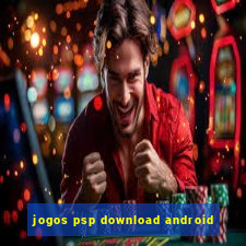 jogos psp download android