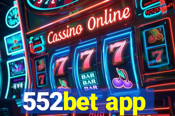 552bet app