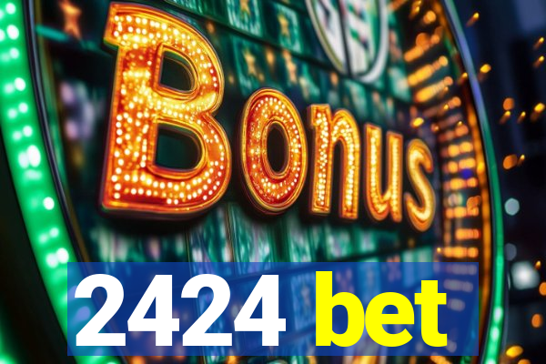 2424 bet