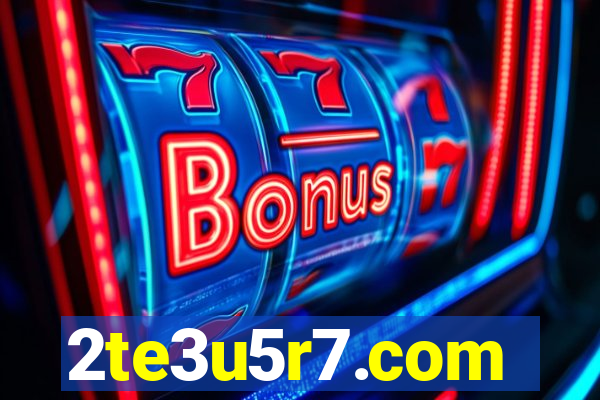 2te3u5r7.com
