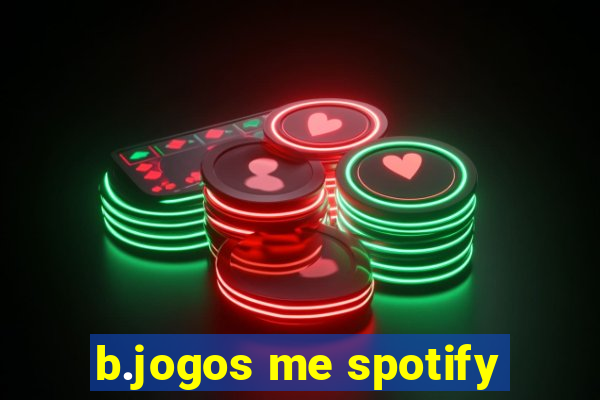 b.jogos me spotify