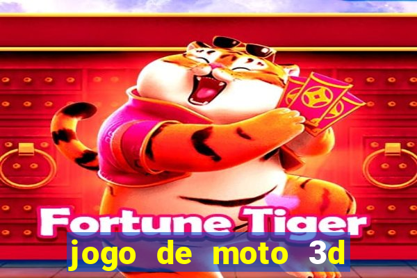 jogo de moto 3d de grau