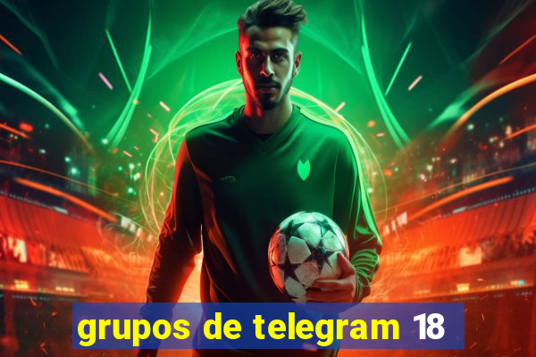 grupos de telegram 18