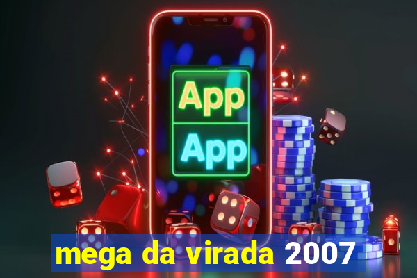 mega da virada 2007