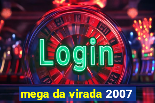 mega da virada 2007