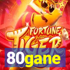 80gane