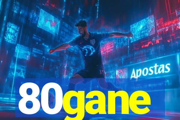 80gane