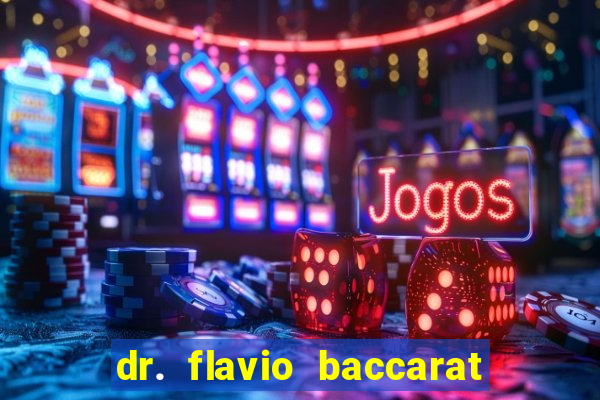 dr. flavio baccarat franco montoro