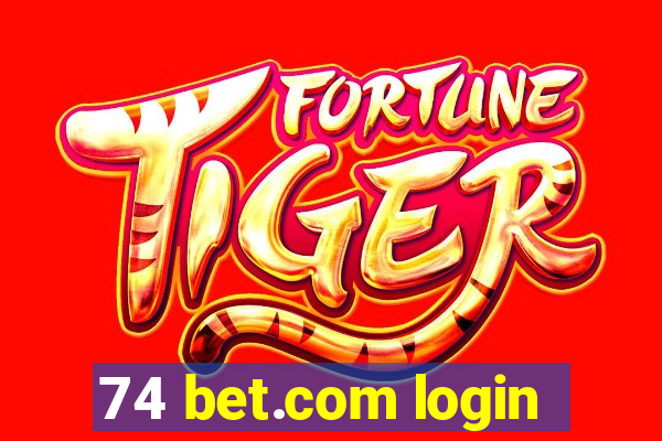 74 bet.com login