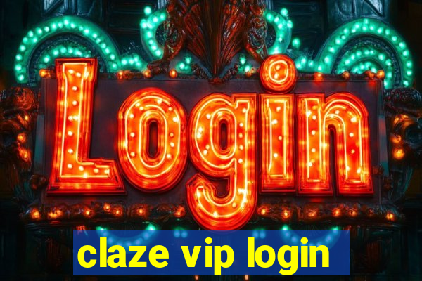 claze vip login